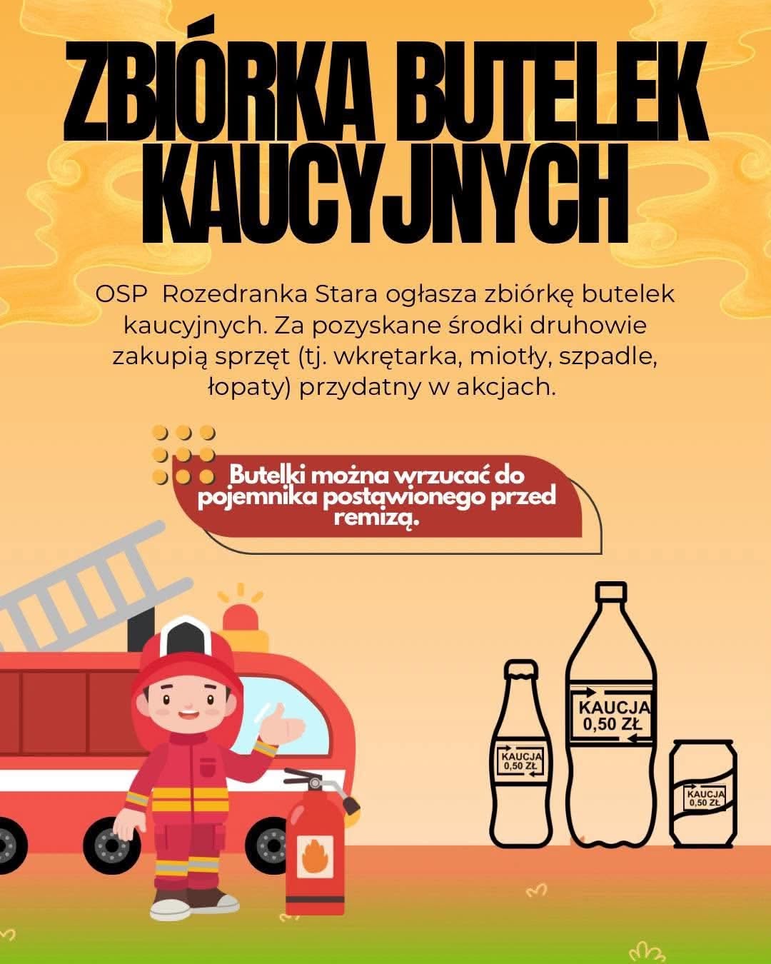 Plakat OSP KSRG Stara Rozedranka promujący akcję zbierania butelek. 
