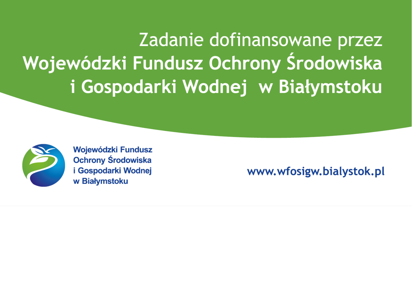 Tablica informująca o&nbsp;dofinansowaniu z&nbsp;WFOŚiGW.