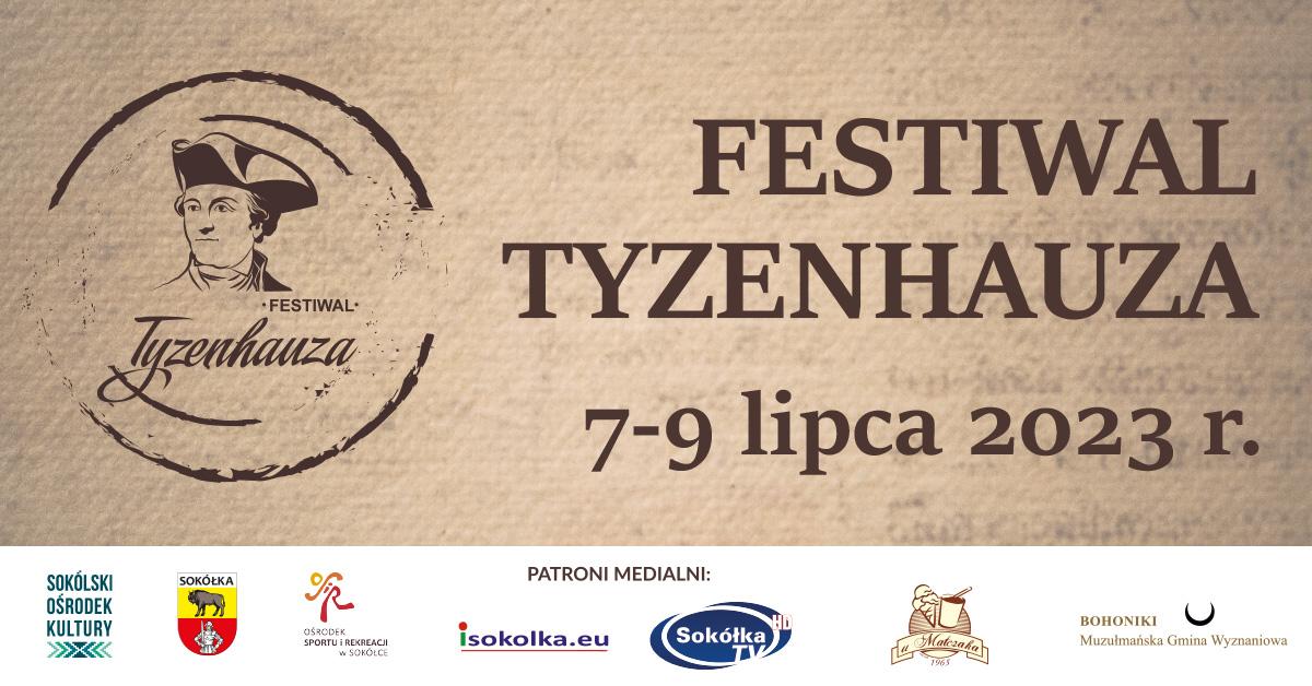 II Festiwal Tyzenhauza Sokółka 7-9 lipca 2023