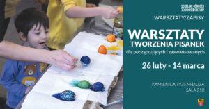 Warsztaty tworzenia pisanek