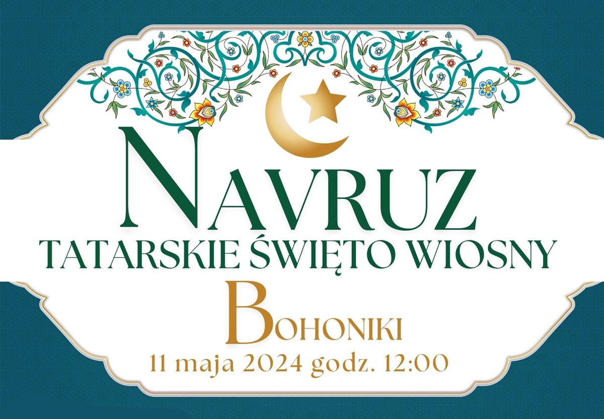Navruz odbędzie się w Bohonikach, 11 maja 2024 r.