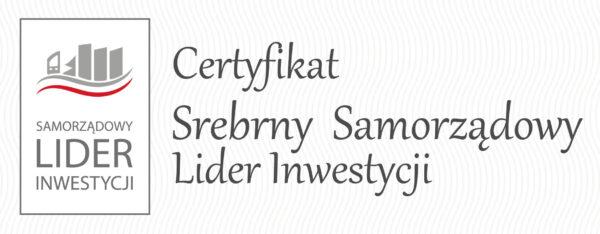 Certyfikat Samorządowy Lider Inwestycji