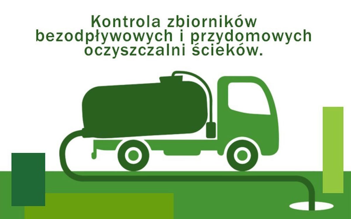 Kontrola nieruchomości wyposażonych w zbiornik bezodpływowy (szambo) lub przydomową oczyszczalnię ścieków