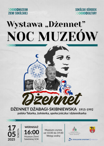 Zapraszamy na wystawę czasową poświęconą postaci Tatarki-patriotki - Dżennet Dżabagi-Skibniewskiej