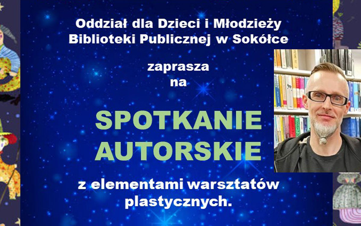 Zaproszenie na spotkanie autorskie z Piotrem Zygmuntem