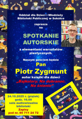 Zaproszenie na spotkanie autorskie 
z Piotrem Zygmuntem