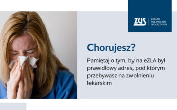 Pamiętaj o prawidłowym adresie na zwolnieniu lekarskim podczas choroby