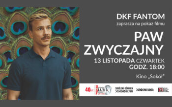 DKF Fantom zaprasza na film „Paw zwyczajny”