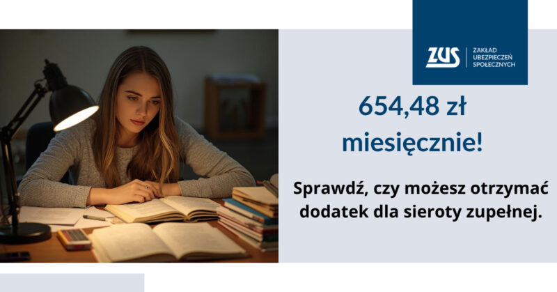 Komu przysługuje 654,48 zł miesięcznie dodatku dla sieroty zupełnej