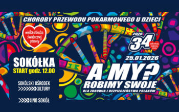 Sztab Sokółka z siedzibą tradycyjnie w Kinie Sokół zaprasza n 34. Finał WOŚP-u
