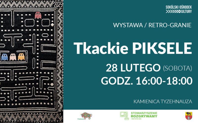 Zaproszenie na wernisaż i wieczór retro-gier w Sokólskim Ośrodku Kultury