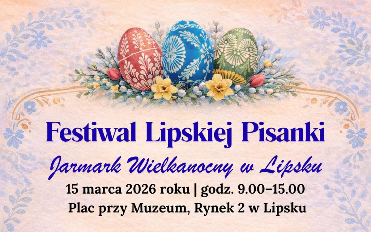 Zaproszenie na Festiwal Lipskiej Pisanki