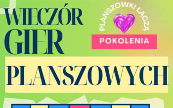 Biblioteka Publiczna im. Wisławy Szymborskiej w Sokółce zaprasza na Wieczór Gier Planszowych