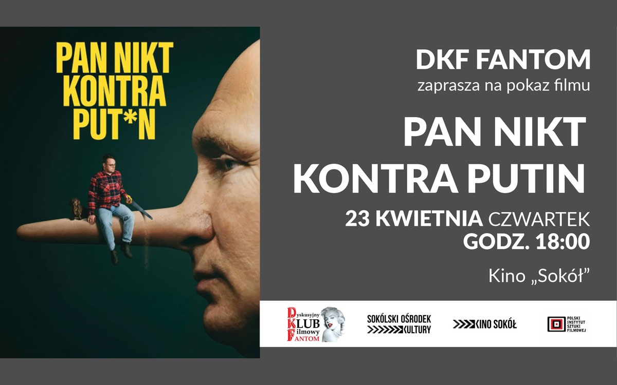 DKF Fantom zaprasza na pokaz filmu pt. „Pan Nikt kontra Putin”