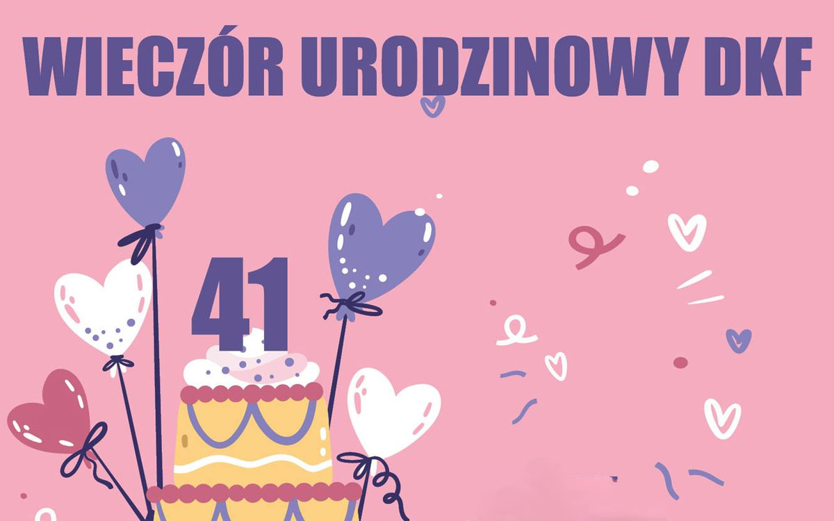 Zaproszenie na teatralno-filmowe 41. urodziny DKF-u Fantom