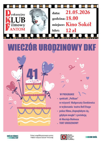 Teatralno- filmowe 41. urodziny DKF-u „Fantom”