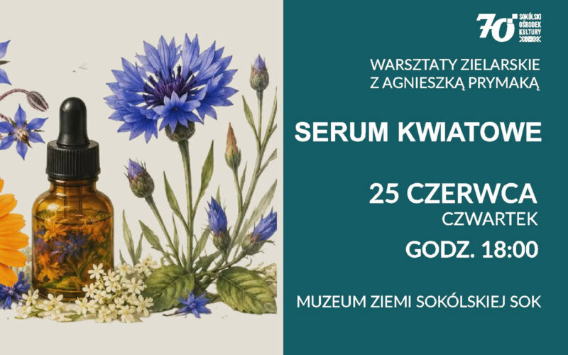 Warsztaty Zielarskie – stwórz własne serum kwiatowe