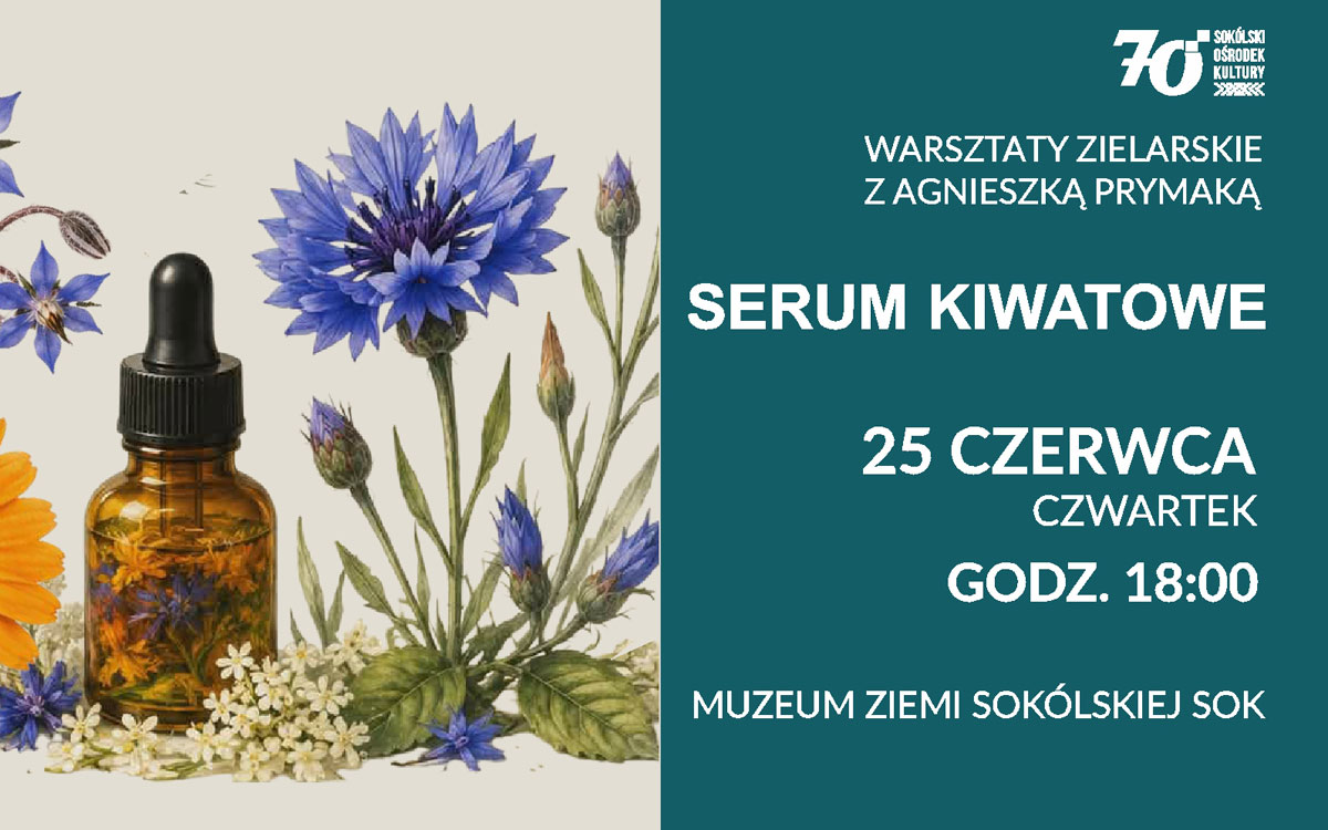 Warsztaty Zielarskie – stwórz własne serum kwiatowe