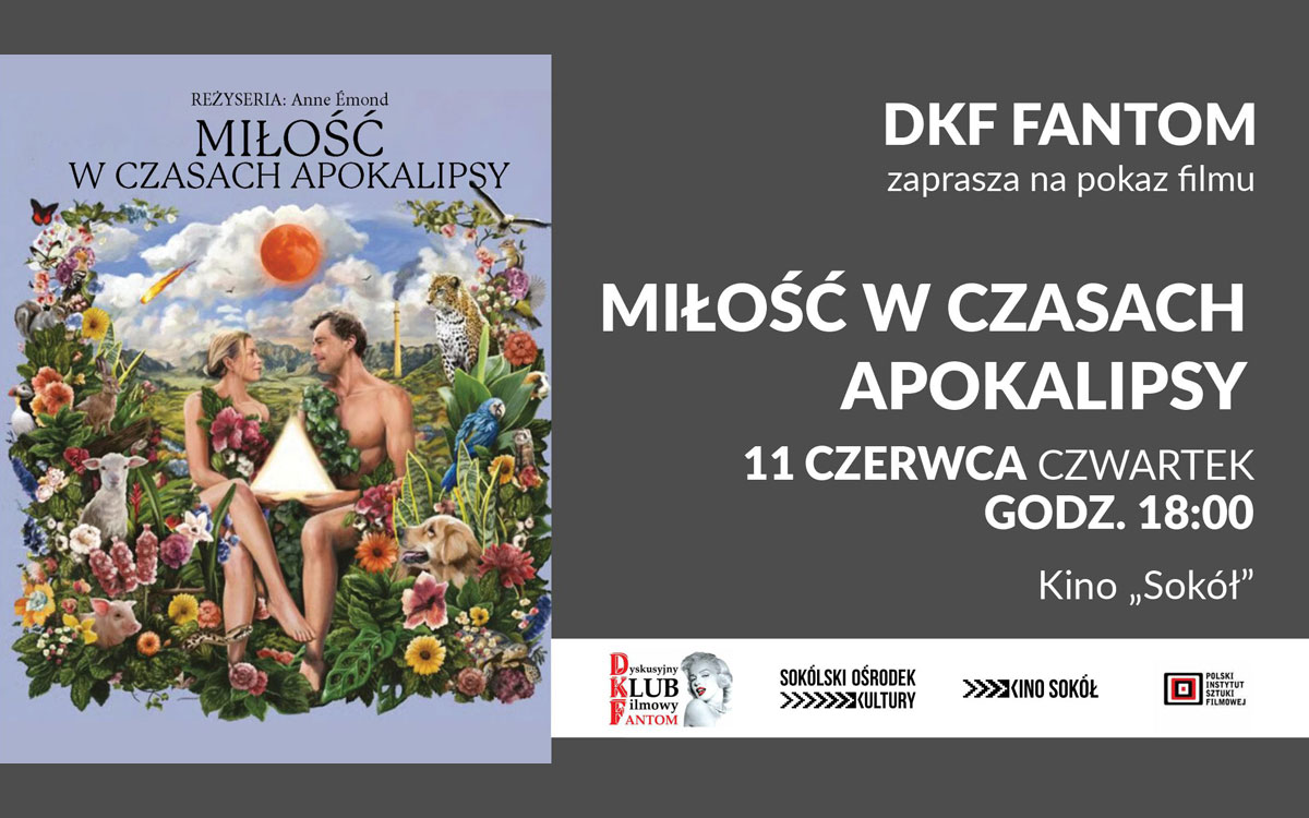 DKF Fantom zaprasza na film „Miłość w czasach apokalipsy”
